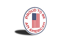 Proud to be an American Circle Sign